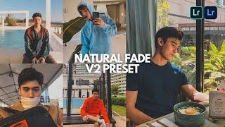 Natural Fade V2 Lightroom Preset | Free Lightroom Mobile Preset | Film Preset | Aesthetic