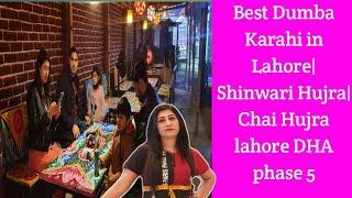 Best Dumba Karahi in Lahore|Shinwari Hujra|Chai Hujra lahore DHA phase 5 Vlog by Mawra Muattar