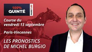 Pronostics Quinté PMU - 100% Quinté du Vendredi 13 septembre à Paris-Vincennes