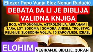 (LEGENDE I DEBATA - DA LI JE BIBLIJA POUZDANA KNJIGA) Eliezer Papo, Vanja Elez, Nenad Radučić