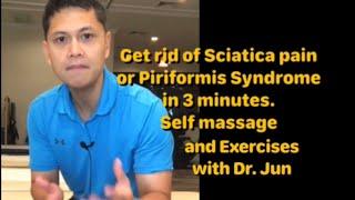 Get rid of Sciatica or Piriformis Syndrome in 3 minutes. Self massage and Exercises |Doc Jun