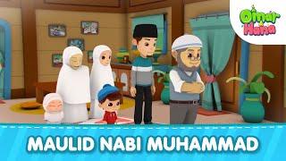 Maulid Nabi Muhammad | Lagu Anak Islami | Omar & Hana