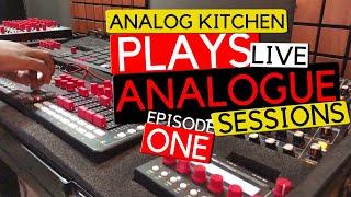 Analog Kitchen Plays Live: Analogue Sessions Episode One