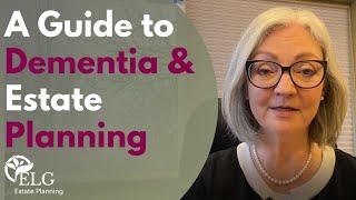 A Guide to Dementia & Estate Planning