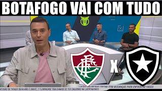 FLUMINENSE X BOTAFOGO FOGÃO VAI COM TUDO PARA O CLASSICO PELO BRASILEIRÃO 2024