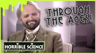 Through the Ages! | Science for Kids | Horrible Science