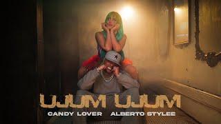 Candy Lover, Alberto Stylee - Ujum Ujum (Official Video)