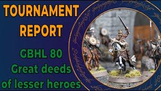 350pt MESBG Tournament Report - GBHL 80 - Greater deeds of lesser heroes