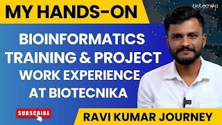 My Hands-On Bioinformatics Training & Project Work Experience at Biotecnika!