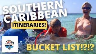 Southern Caribbean: Bucket List it or Bucket Bin it?