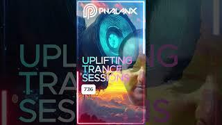  Uplifting Trance Sessions EP. 736 with DJ Phalanx  #trancefamily #electronicmusic #trance #edm