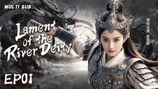 MUTLISUB【Lament of the River Deity】▶EP 01 Zhao Liying Zeng Shunxi Xiao Zhan Dilraba  ️Fandom