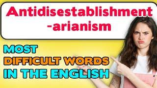 20 Most Difficult Words in the English Language