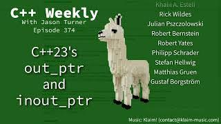 C++ Weekly - Ep 374 - C++23's out_ptr and inout_ptr