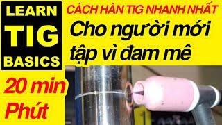  3 Cách hàn Tig cho người mới bắt đầu trên tig 200P Sanjoe ,thầy thợ đừng ném đá nhen