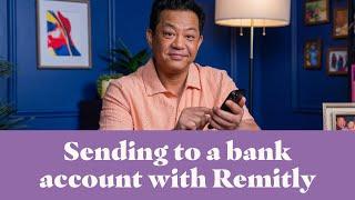 How to Send Money Directly to a Bank Account with Remitly | Quick & Easy Transfer Guide