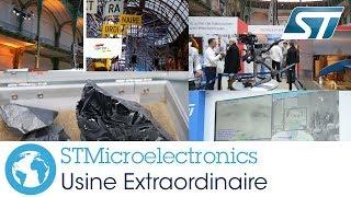 STMicroelectronics: Usine Extraordinaire, Grand Palais Paris (Industry 4.0)