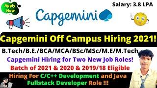 Capgemini Off Campus Drive 2021 | Capgemini Hiring for Java Fullstack Developer & C/C++ Development