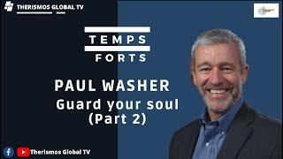 Guard your soul (part 2) - Paul Washer