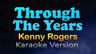 THROUGH THE YEARS - Kenny Rogers (Karaoke Version)