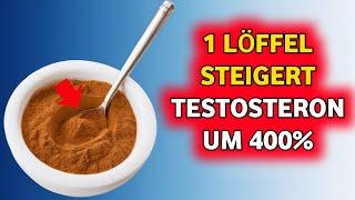 Entdecke das Geheimnis: Ein Löffel pro Tag für TESTOSTERON-Werte wie ein 20-Jähriger!