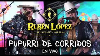 Pupurri De Corridos - Ruben Lopez En Vivo 2023