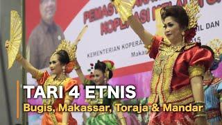 Tari Tradisional Sulawesi Selatan - Tari Empat Etnis (Bugis, Makassar, Mandar & Toraja)