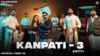 KANPATI 3 |  Kotti | Cheetah | Rajputana Vijay | Akash Rana | New Punjabi Song 2024