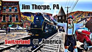 Jim Thorpe PA The Switzerland Of America