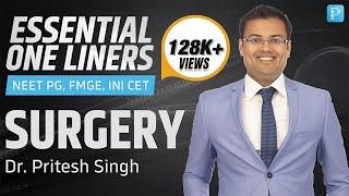 One liners for Surgery by Dr. Pritesh Singh [MUST KNOW] | NEET PG, FMGE & INI-CET