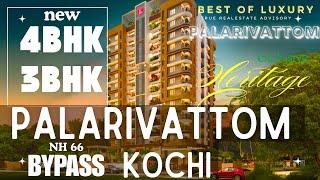 Palarivattom || NH Bypass 4BHK & 3BHK NEW Luxury Flats For Sale at Just 1.25cr Starting #kochi