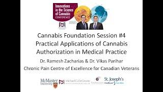 Cannabis Foundations Session #4 - Practical Applications of Cannabis Authorization in Medicine