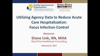Utilizing Agency Data to Reduce Acute Care Hospitalization: Focus Infection Control