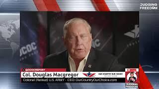 COL. Douglas Macgregor : Netanyahu Arrest Warrant !!!  - PLUS - Russia fires ICBM into #Ukraine !!!