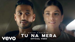 Tu Na Mera (Music Video) Arjun Kanungo | Carla Dennis | Hindi Sad Song