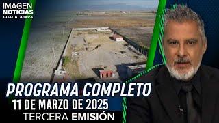 Noticias GDL con Rey Suárez | Programa completo 11 de marzo de 2025