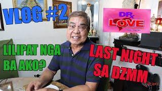 LAST NIGHT SA DZMM. LILIPAT BA AKO? | VLOG #2