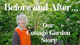 Before and After....Our Cottage Garden Story