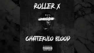 RollerX - G-DOPE - GHATTEKULO BLOOD  [Official Audio]