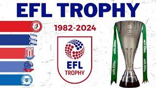 EFL Trophy Winners (1982 - 2024)