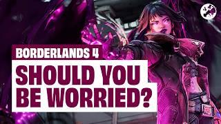 7 Reasons Why You (Maybe) Should Be Worried About Borderlands 4
