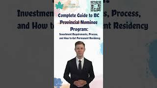  Complete Guide to BC Provincial Nominee Program  | Investment Requirements  and Process ️