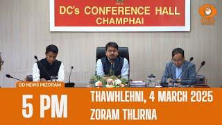 DD News Mizoram Zoram Thlirna | 4 March 2025 | 5:00 PM