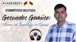 Gesundes Gemüse | Vitamine und Mineralstoffe im Gemüse | German Speakers Club |  Learn German Online