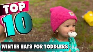 Best Winter Hats for Toddler In 2024- Top 10 New Winter Hats for Toddlers Review