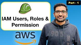 AWS IAM User  - Step-by-Step Tutorial (Part-1)