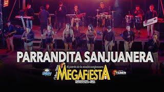 PARRANDITA SANJUANERA - MEGAFIESTA OFICIAL - EN VIVO 2022