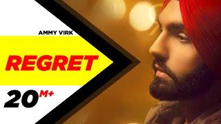 Regret (Official Video) | Ammy Virk | Gold Boy | Simar Doraha | Latest Punjabi Songs 2020