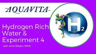 Hydrogen Rich Water & Experiment 4 - Dr. Shaani, Master Water Specialist