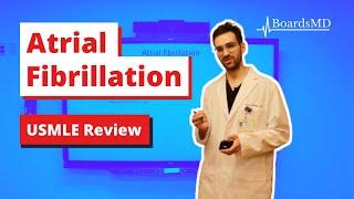 Atrial Fibrillation | USMLE Cardiology | @BoardsMD